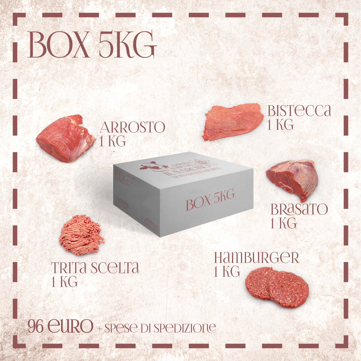 Box da 5 kg - 96 euro + spedizione